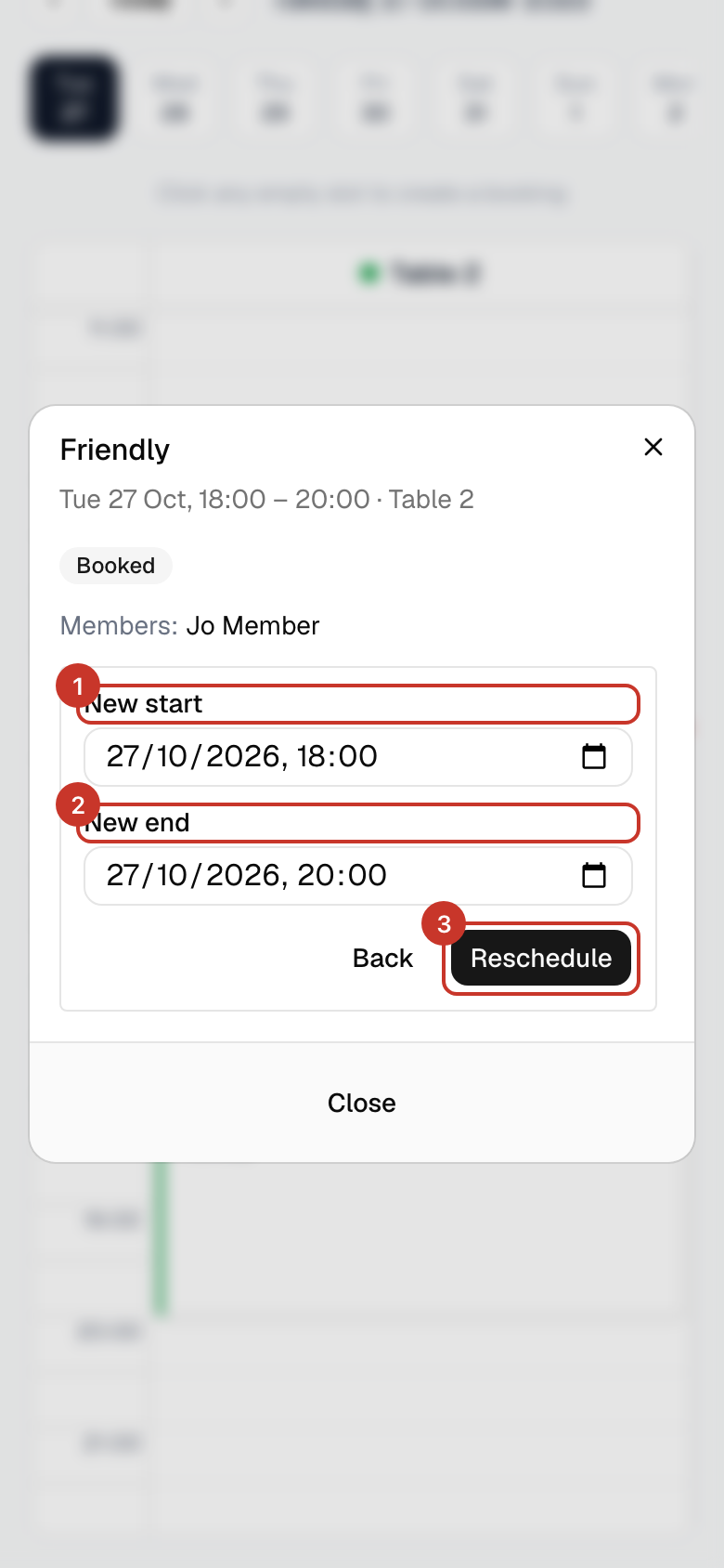 Reschedule moves a booking that has not started. Choose New start and New end and select Reschedule.