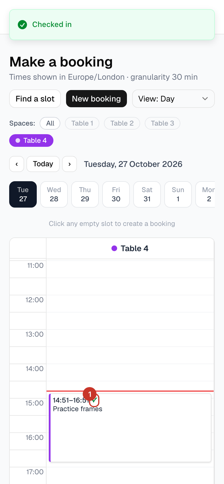 Back on the calendar, your booking carries a green tick (✓) while it is still running, so staff and other members can see you have arrived.