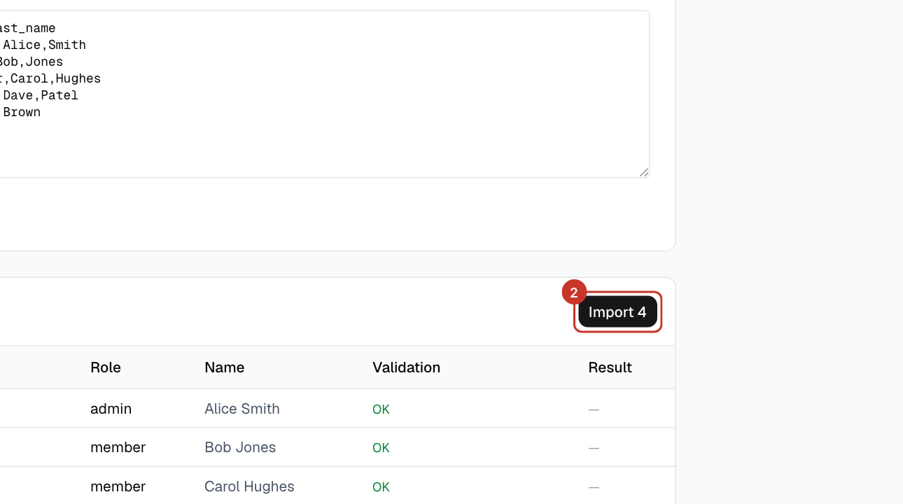 Check the preview. It shows how many rows are valid and invalid, and why a row is invalid, for example Invalid email address. Fix the CSV and parse again if needed.